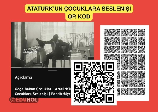Atatürk’ün Çocuklara Seslenişi QR Kod Karne Görüşü