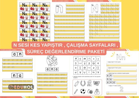 N SESİ HER ŞEY DAHİL PAKET (  KES YAPIŞTIR ETKİNLİĞİ , ÇALIŞMA SAYFALARI , SÜREÇ DEĞERLENDİRME )