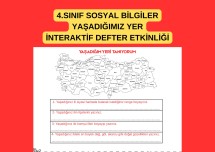 4.SINIF SOSYAL BİLGİLER YAŞADIĞIMIZ YER İNTERAKTİF DEFTER ETKİNLİĞİ