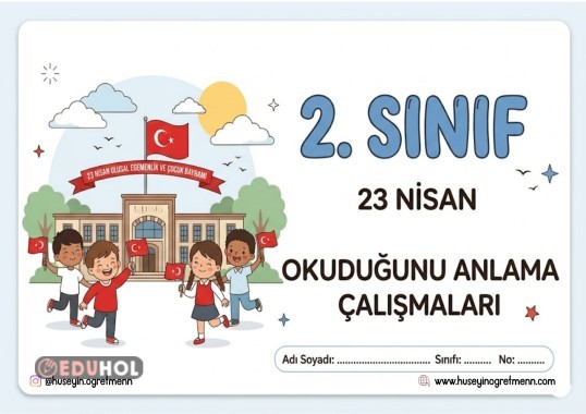 23 Nisan Okuduğunu Anlama Çalışmaları