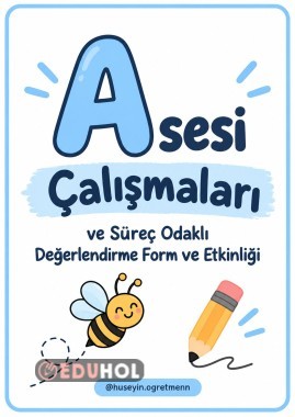 A Sesi Çalışmaları ve Süreç Değerlendirme Form ve Etkinliği