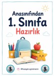 Anasınıfından 1. Sınıfa Hazırlık Çalışmaları