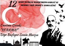 İstiklal Marşı Kabulü ve Mehmet Akif Ersoy’ u Anma Günü PANO