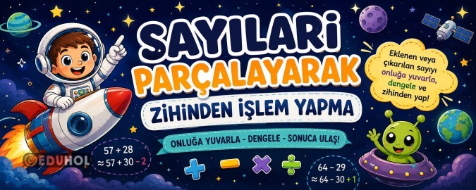 Sayıları Parçalayarak Zihinden İşlem Yapma