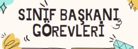 Sınıf Başkanı Görevleri