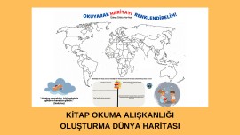 KİTAP OKUMA ALIKANLIĞI OLUŞTURMA DÜNYA HARİTASI