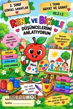 🎨 2. Sınıf Görsel Sanatlar – 1. Tema: Hayat ve Sanat “Her renk bir hikâye anlatır…
