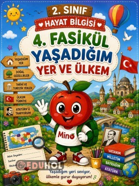 🌍🇹🇷 2. Sınıf Hayat Bilgisi – 4. Fasikül | Yaşadığım Yer ve Ülkem 🇹🇷 📚