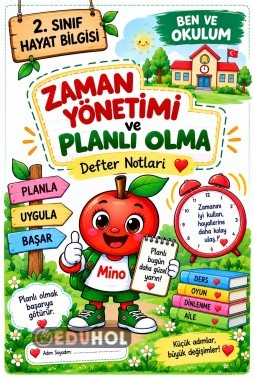 ⏰ 2. Sınıf Hayat Bilgisi – Ben ve Okulum 🌱 Zaman Yönetimi ve Planlı Olma – Defter Notları