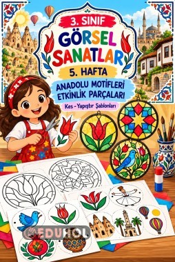 🎨✂️ 3. SINIF GÖRSEL SANATLAR | 5. HAFTA 🌷 Anadolu Motifleri