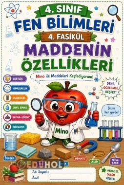 🔬🧪 4. Sınıf Fen Bilimleri – 4. Fasikül: Maddenin Özellikleri 🌟