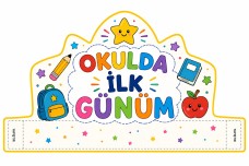 Okulda ilk günüm tacı