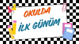 Okulda İlk Günüm Dijital Pano