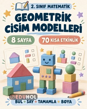 MATEMATİK - GEOMETRİK CİSİM MODELLERİ - ETKİNLİKLER