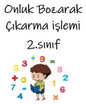 onluk bozarak çıkarma işlemi