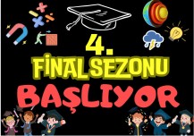 4. FİNAL SEZONU BAŞLIYOR