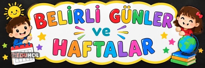 Belirli Günler ve Haftalar Pano Yazısı