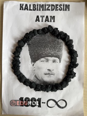 10 Kasım -Kalbimizdesin Atam