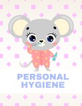 Personal Hygiene For Kids
