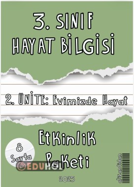 3. SINIF HAYAT BİLGİSİ “2. ÜNİTE: Evimizde Hayat” Etkinlik Paketi
