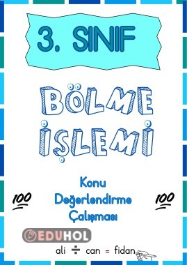 3. SINIF MATEMATİK “Bölme İşlemi Konu Değerlendirmesi” (100 puan)
