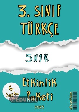 3. SINIF TÜRKÇE “5N1K” Etkinlik Paketi 6 Sayfa