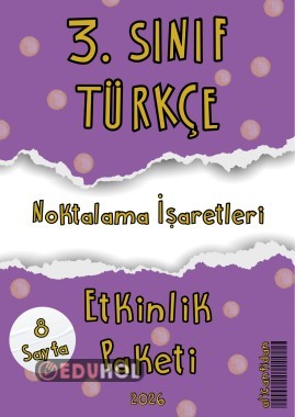 3. SINIF TÜRKÇE “NOKTALAMA İŞARETLERİ” 8 Sayfa Etkinlik Paketi