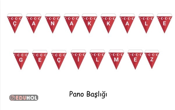 “ÇANAKKALE GEÇİLMEZ” Pano Başlığı