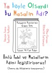 Dönem Sonu Faaliyet Haftası “Oku-Yorum Etkinliği- Ünlü Fabl İsimlerini Değiştiriyoruz”