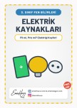 3.SINIF FEN BİLİMLERİ ELEKTRİK KAYNAKLARI KONU ANLATIMI VE ETKİNLİK PDF İNDİR