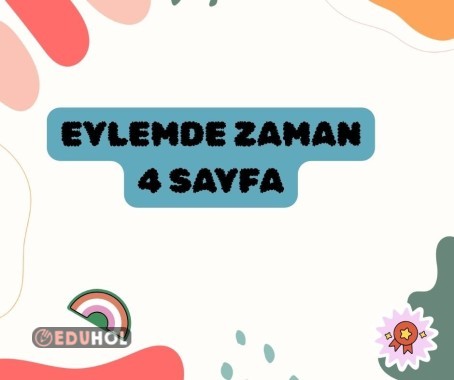 EYLEMDE ZAMAN