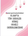 15. HAFTA TÜM DERSLER  SÜREÇ DEĞERLENDİRME