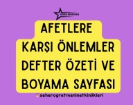 AFETLERE KARŞI ÖNLEMLER DEFTER ÖZETİ VE BOYAMA SAYFASI