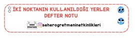 İKİ NOKTANIN KULLANILDIĞI YERLER DEFTER ÖZETİ