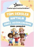 TÜM DERSLER ÜÇ HAFTANIN KONULARINI KAPSAYAN SÜREÇ DEĞERLENDİRME