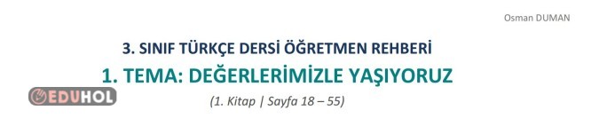 TÜRKÇE 1. TEMA ÖĞRETMEN REHBERİ  VE DEĞERLENDİRMESİ HAZIR