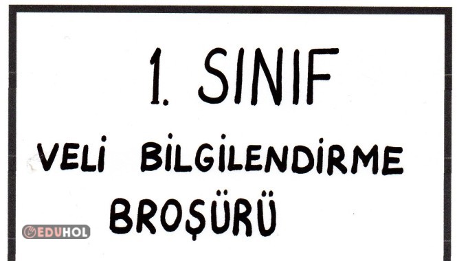 1. sınıf başlangıcı için veli bilgilendirme broşürü