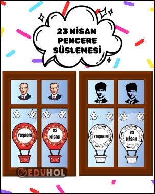 23 NİSAN BALONLU PENCERE SÜSLEMESİ