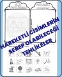 HAREKETLİ CİSİMLERİN SEBEP OLABİLECEĞİ TEHLİKELER