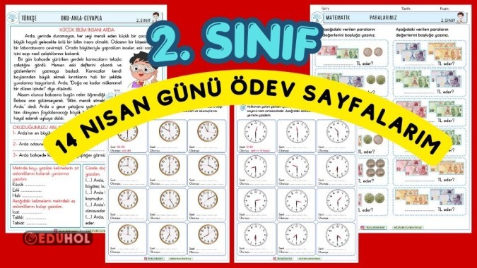 2. SINIF 14 NİSAN GÜNÜ GÜNLÜK ÖDEVLERİMİZ -4 SAYFA SAATLER, PARALAR, OKU-ANLA