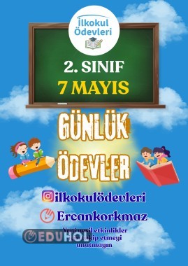 2. SINIF 7 MAYIS GÜNÜ ÖDEV ÇALIŞMALARIM 4 SAYFA