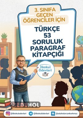 3. SINIFA GEÇEN ÖĞRENCİLER İÇİN 53 SORULUK PARAGRAF SORULARI VE CEVAPLARI