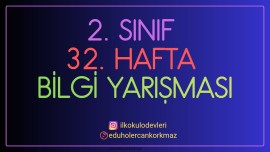 2. SINIF 32. HAFTA BİLGİ YARIŞMASI 10 SORU AKILLI TAHTA UYUMLU