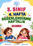3. SINIF 4. HAFTA DEĞERLENDİRME SINAVI-24 SORU