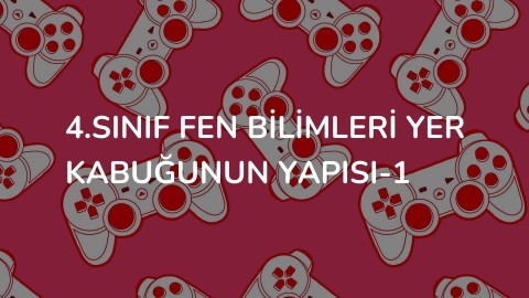 4.sınıf fen bilimleri yer kabuğunun yapısı-1