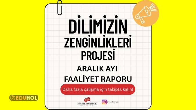 Dilimizin Zenginlikleri Projesi Aralık Ayı Faaliyet Raporu