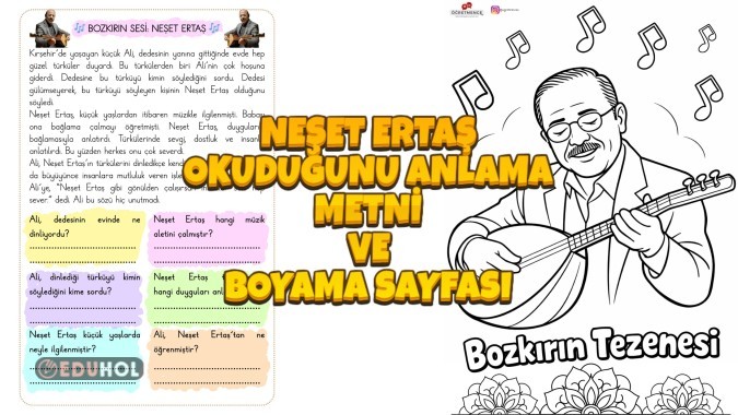 Neşet Ertaş Boyama Sayfası Ve Okuduğunu Anlama Metni