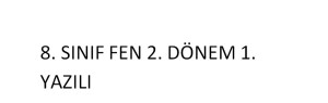 8. sınıf fen 2. dönem 1. yazılı
