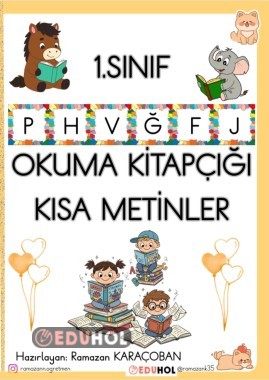 1.SINIF P-H-V-Ğ-F-J OKUMA KİTAPÇIĞI KISA METİNLER ( 5.GRUP HARFLER)
