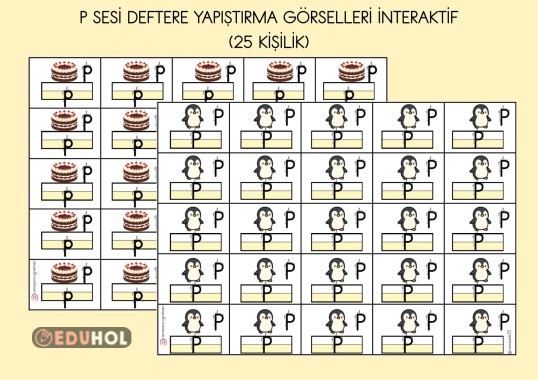 P SESİ DEFTERE YAPIŞTIRMA GÖRSELLERİ İNTERAKTİF ( 25 KİŞİLİK)